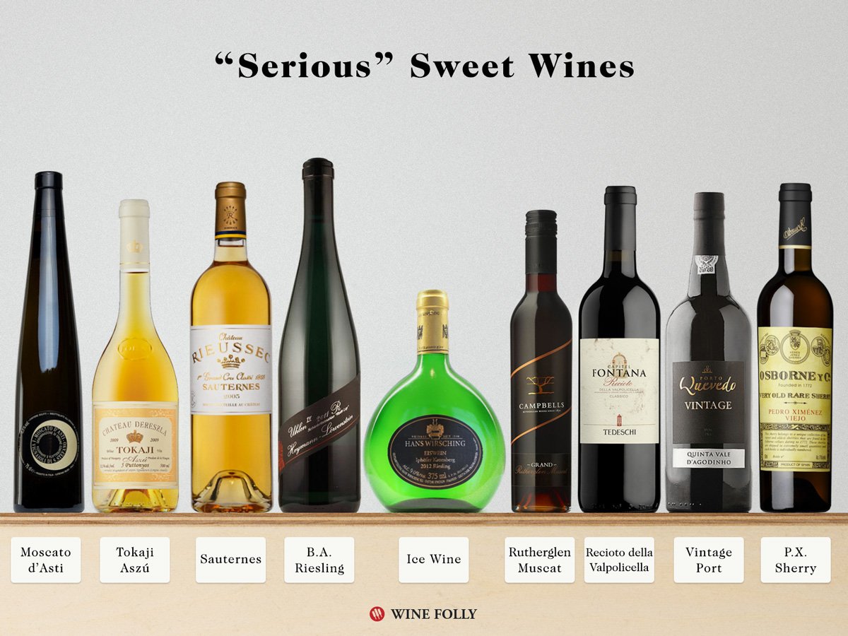 9 " Serious"  Sweet Wines You Must Try