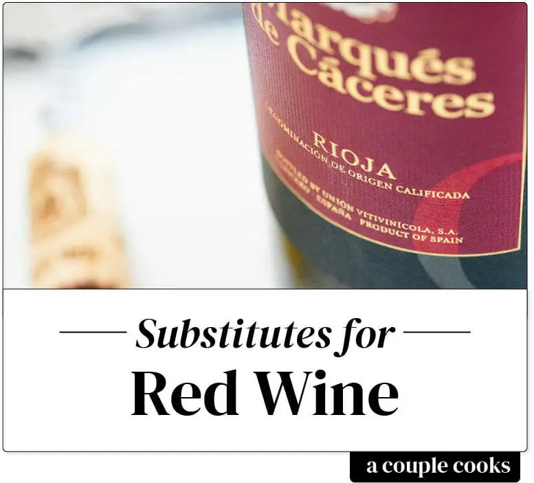 Best Red Wine Substitute  A Couple Cooks