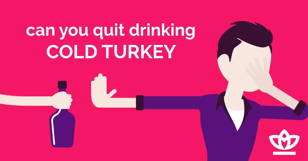 Can You Quit Drinking Cold Turkey? Rehabs.in