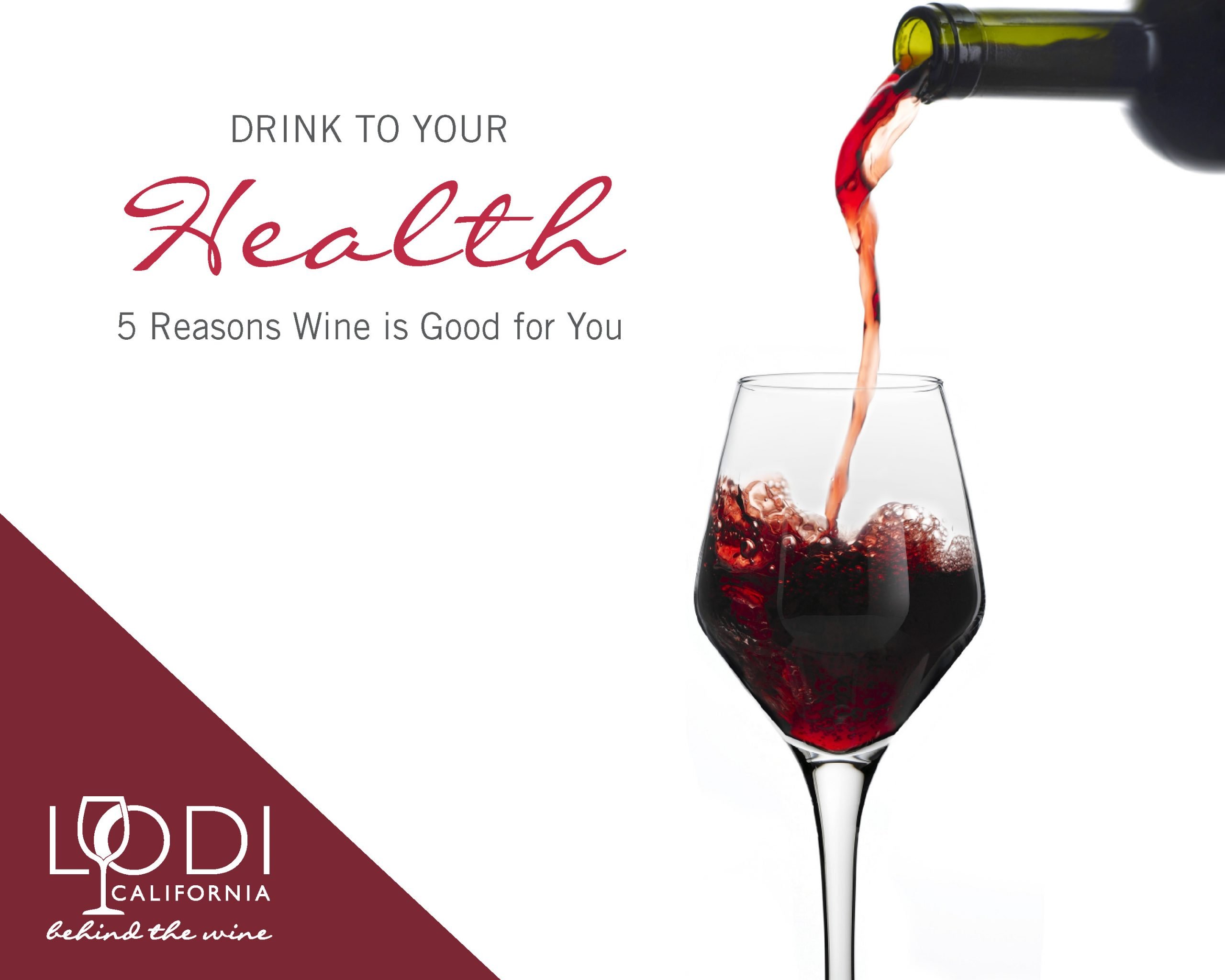 Drink to Your Health: 5 Reasons Wine is Good for You ...