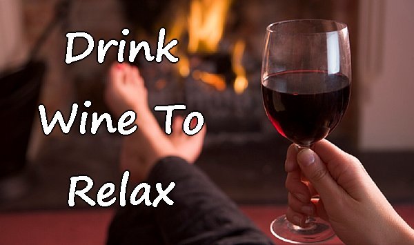 Drink Wine To Relax. A Glass of wine to relax and reduce ...