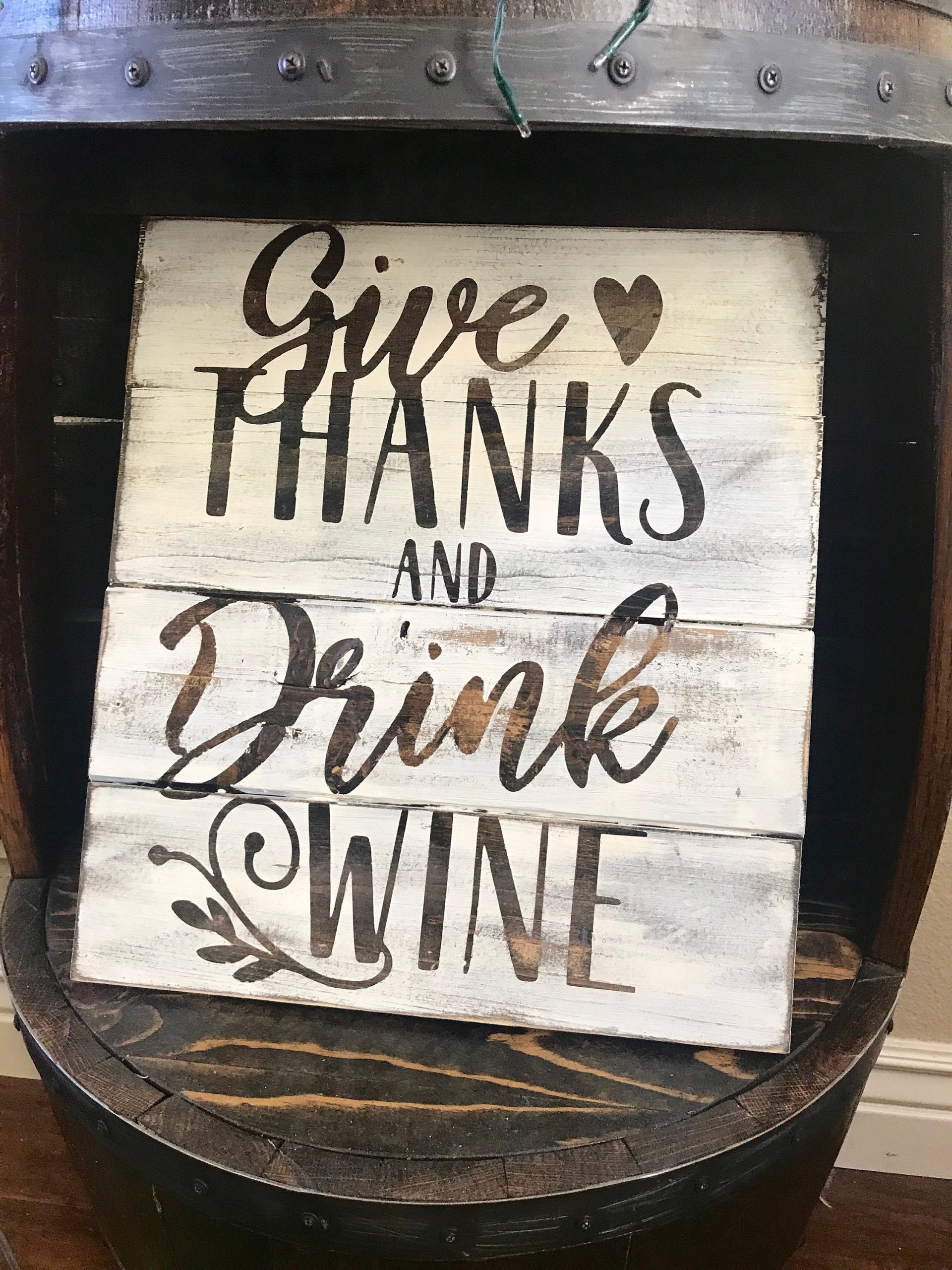 Give thanks and drink wine Sign