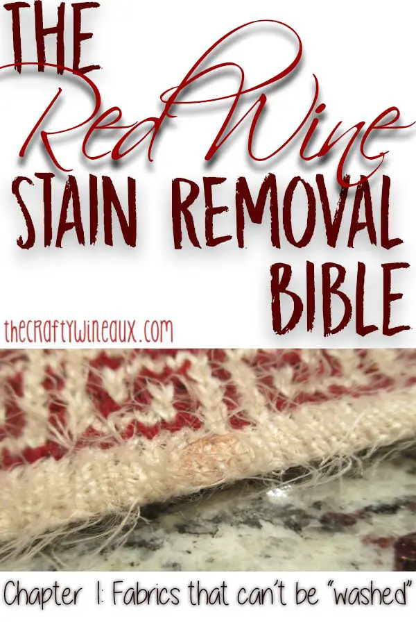 How to Get Red Wine Stains Out of Fabrics You Cant Wash  The Crafty ...