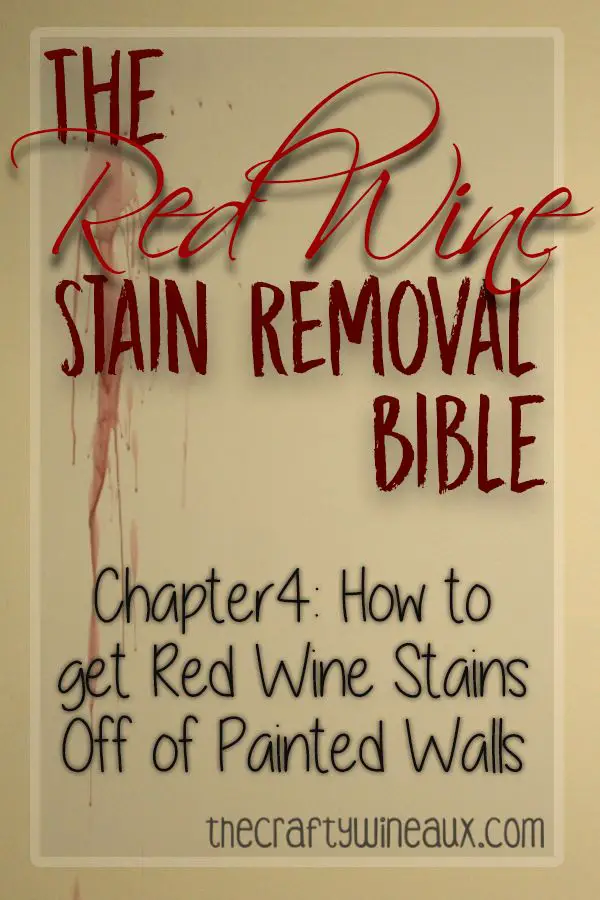 How to Get Red Wine Stains Out of Painted Walls