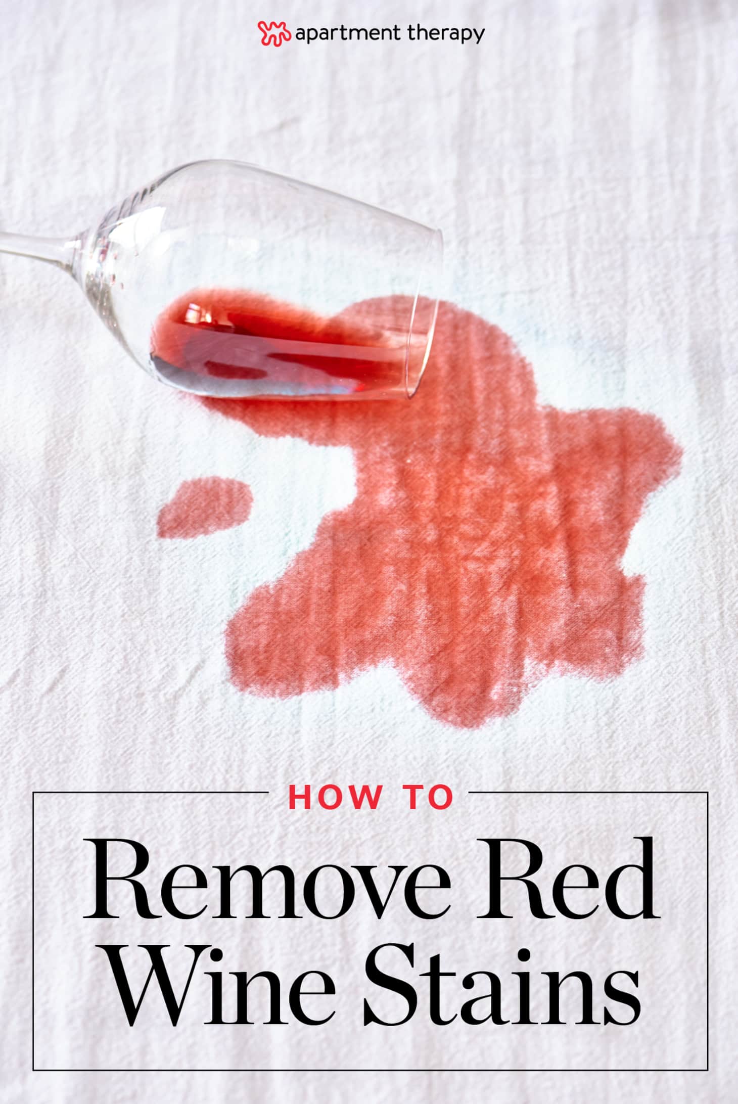 How To Get Rid of Red Wine Stains