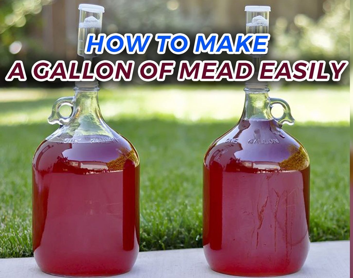 How to Make a Gallon of Mead Easily