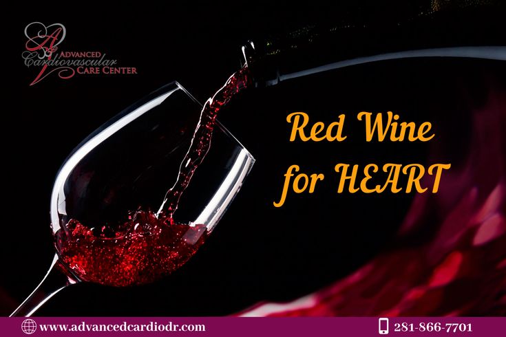 Red wine is good for your HEART!! in 2020