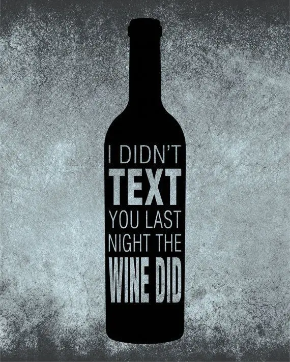 Wine texting... Lol... And he always knows when I do it ...