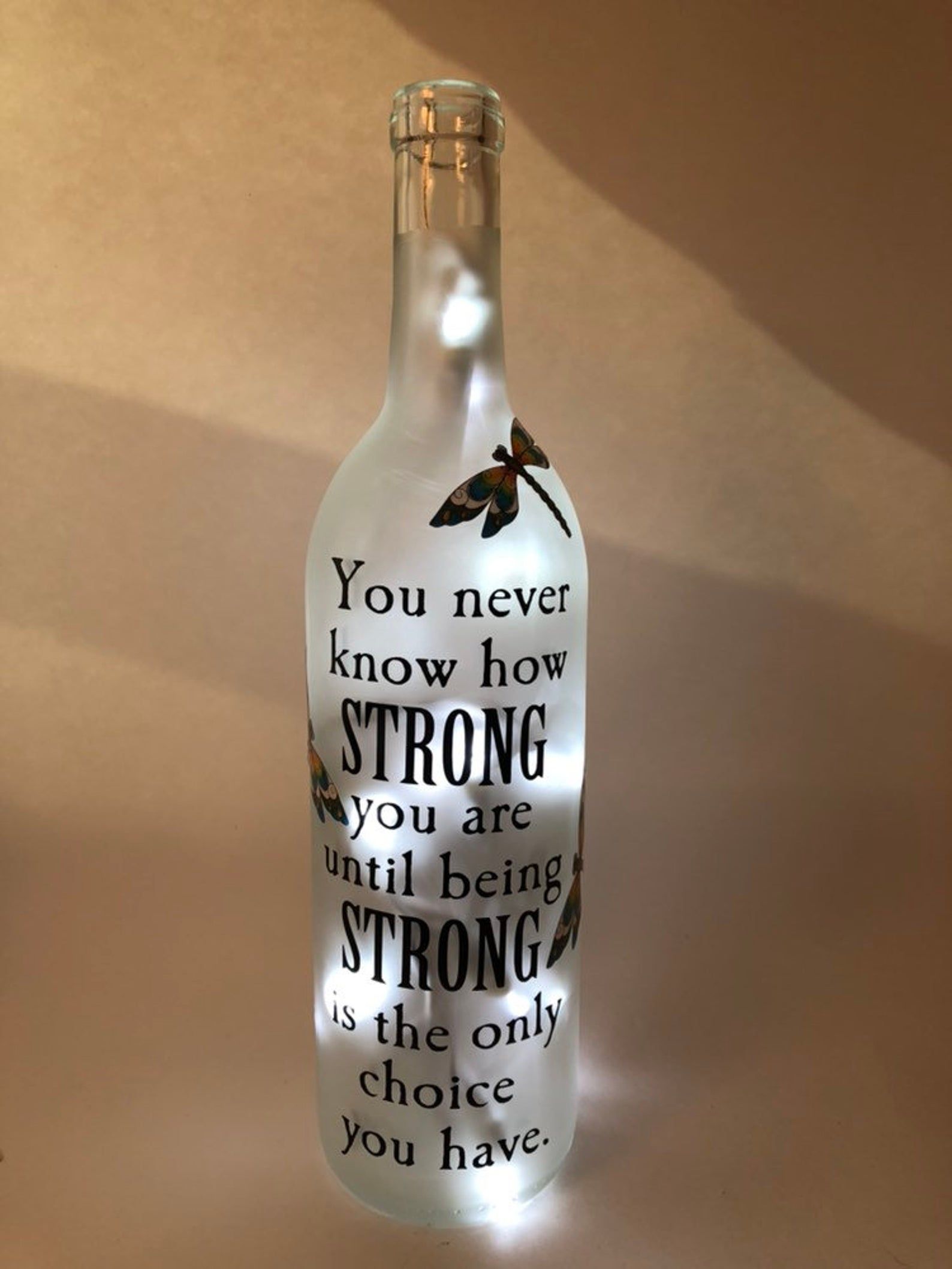 You Never Know How Strong You Are Wine Bottle Light ...
